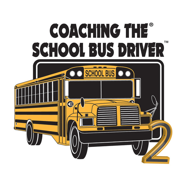 Coaching The School Bus Driver 2 – Instructors Kit